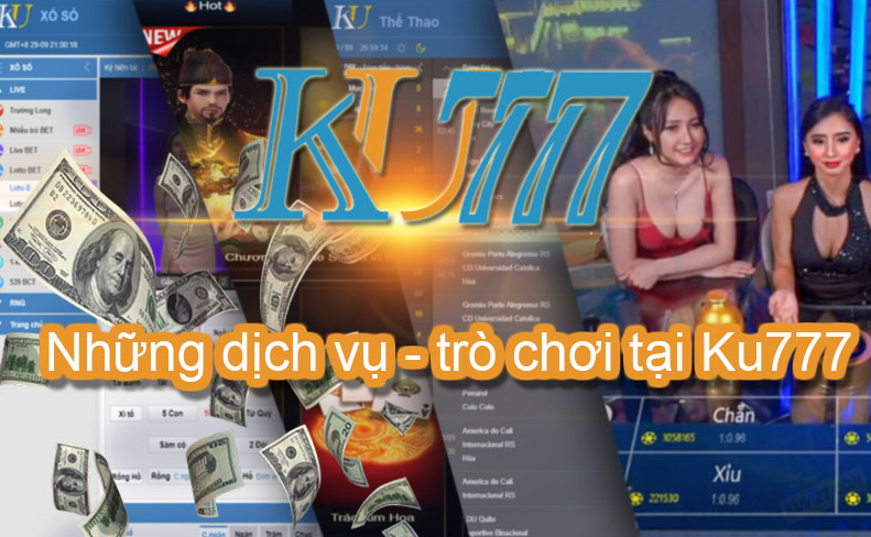 Ku777 cung cấp rất nhiều sản phẩm cá cược hấp dẫn